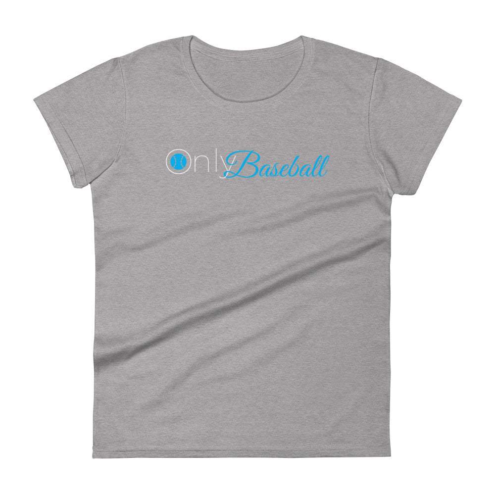 Only Baseball White Font Women's short sleeve t-shirt